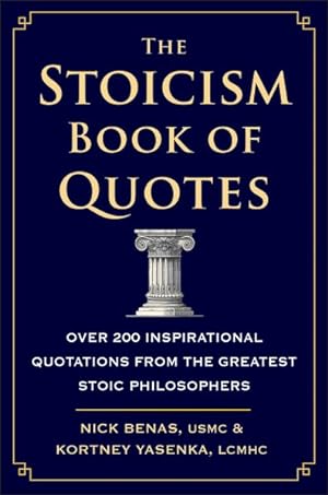 Seller image for Stoicism Book of Quotes : Over 200 Inspirational Quotations from the Greatest Stoic Philosophers for sale by GreatBookPrices