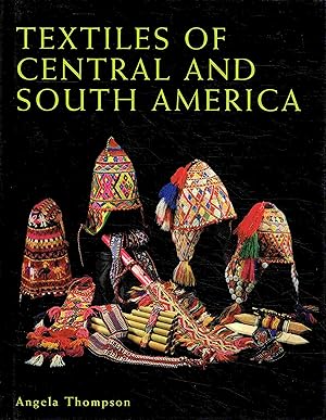 Bild des Verkufers fr Textiles of Central And South America. zum Verkauf von Antiquariat Bernhardt