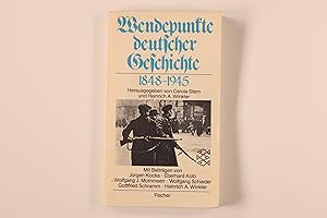 Bild des Verkufers fr WENDEPUNKTE DEUTSCHER GESCHICHTE. 1848 - 1945 zum Verkauf von INFINIBU KG