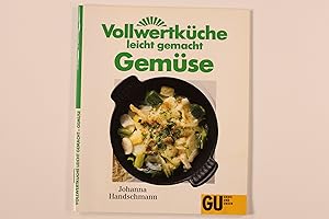 VOLLWERTKÜCHE LEICHT GEMACHT - GEMÜSE.