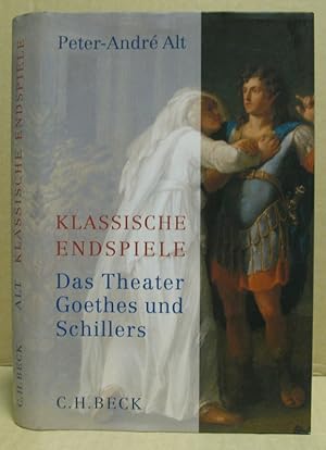 Bild des Verkufers fr Klassische Endspiele. Das Theater Goethes und Schillers. zum Verkauf von Nicoline Thieme