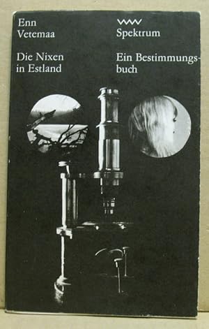 Imagen del vendedor de Die Nixen in Estland. Ein Bestimmungsbuch. (Reihe: Spektrum [Volk und Welt] 207) a la venta por Nicoline Thieme
