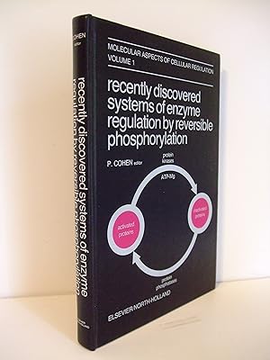 Seller image for Recently Discovered Systems of Enzyme Regulation by Reversible Phosphorylation for sale by Lily of the Valley Books