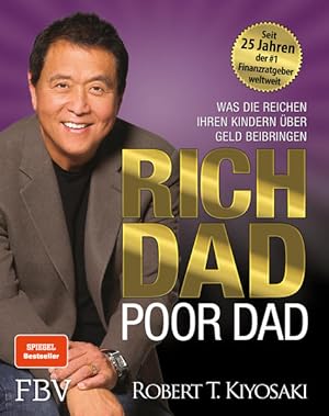 Rich Dad Poor Dad Was die Reichen ihren Kindern über Geld beibringen. Limitierte Sonderausgabe mi...
