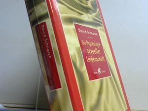 Bild des Verkufers fr Die Psychologie sexueller Leidenschaft. Mit einem Vorw. von Jrg Willi. Aus dem Amerikan. von Christoph Trunk und Maja Ueberle-Pfaff zum Verkauf von BuchKaffee Vividus e.K.