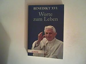 Bild des Verkufers fr Benedikt XVI. Worte zum Leben zum Verkauf von ANTIQUARIAT FRDEBUCH Inh.Michael Simon