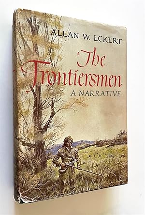 The Frontiersmen A Narrative