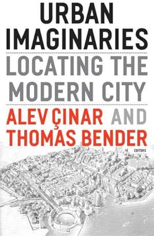 Seller image for Urban Imaginaries : Locating the Modern City for sale by GreatBookPrices