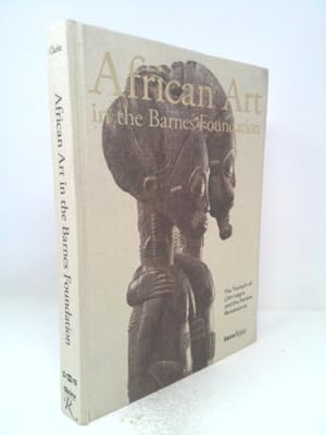 Image du vendeur pour African Art in the Barnes Foundation: The Triumph of l'Art Negre and the Harlem Renaissance mis en vente par ThriftBooksVintage