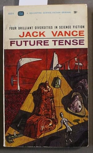 Image du vendeur pour Future Tense, Four Brilliant Diversities in Science Fiction (Ballantine Books # U2214 ). mis en vente par Comic World