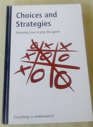 Seller image for Choices and Strategies: Knowing How to Play the Game for sale by Boobooks