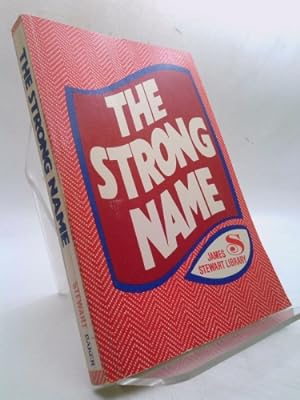 Bild des Verkufers fr The strong name zum Verkauf von ThriftBooksVintage
