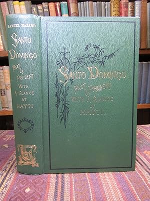 Imagen del vendedor de Santo Domingo, Past and Present; with a Glance at Hayti a la venta por Pages Past--Used & Rare Books