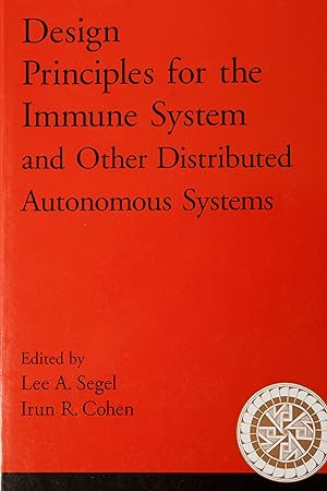 Seller image for Design Principles for the Immune System and Other Distributed Autonomous Systems (Santa Fe Institute Studies on the Sciences of Complexity) for sale by Snowden's Books