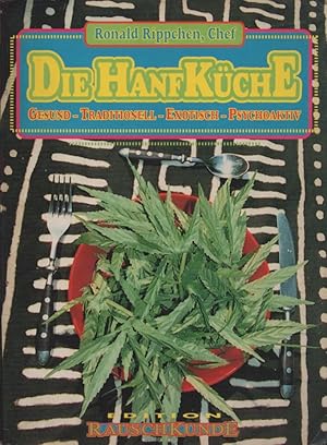 Seller image for Die Hanf-Kche: gesund - traditionell - exotisch - psychoaktiv. (= Edition Rauschkunde). for sale by Buch von den Driesch