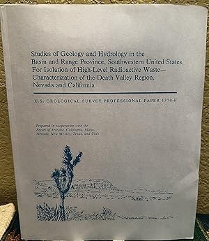 Imagen del vendedor de Studies of Geology and Hydrology in the Basin and Range Province, Southwestern United States, For Isolation of High-Level Radioactive Waste--Characterization of the Death Valley Region, Nevada and California; U. S. Geological Survey Professional Paper 1370F a la venta por Crossroads Books