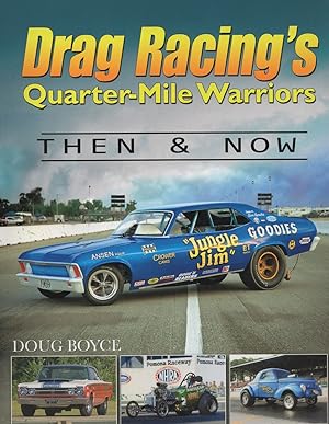 Imagen del vendedor de Drag Racing's Quarter-Mile Warriors: Then & Now a la venta por Birkitt's Books