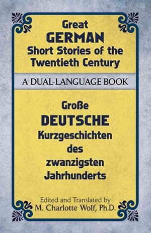 Immagine del venditore per Great German Short Stories of the Twentieth Century/ GroBe Deutsche Kurzgeschichten des Zwanzigsten Jahrhunderts : A Dual-Language Book venduto da GreatBookPrices