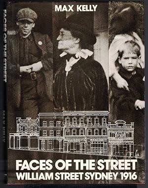 Image du vendeur pour FACES OF THE STREET William Street Sydney 1916 mis en vente par M. & A. Simper Bookbinders & Booksellers