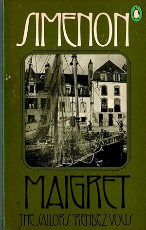 Seller image for MAIGRET THE SAILORS' RENDEZVOUS for sale by Mr.G.D.Price