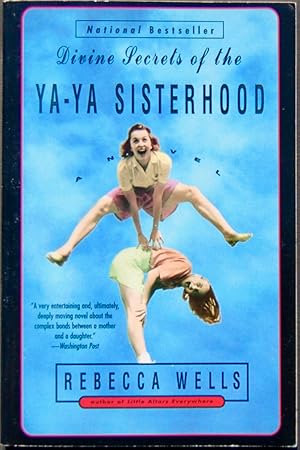 Seller image for Divine Secrets of the YA-YA Sisterhood for sale by knew_4_you