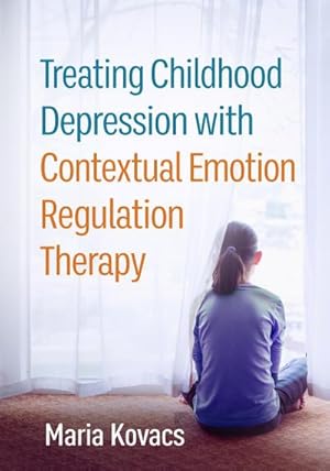 Bild des Verkufers fr Treating Childhood Depression with Contextual Emotion Regulation Therapy zum Verkauf von AHA-BUCH GmbH