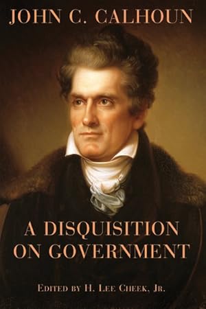 Seller image for Disquisition on Government for sale by GreatBookPricesUK