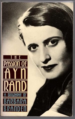 Seller image for THE PASSION OF AYN RAND [BIOGRAPHY] for sale by Mr.G.D.Price