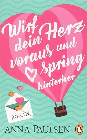 Bild des Verkufers fr Wirf dein Herz voraus und spring hinterher: Roman zum Verkauf von Gabis Bcherlager