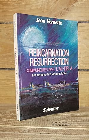 Seller image for REINCARNATION, RESURRECTION : Communiquer avec l'au-del, Les mystres de la vie aprs la vie for sale by Planet's books
