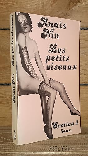 Seller image for LES PETITS OISEAUX : Erotica II - (little birds erotica) for sale by Planet'book