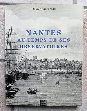 Bild des Verkufers fr Nantes au temps de ses observatoires zum Verkauf von la petite boutique de bea