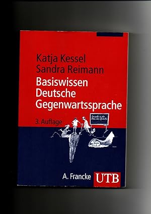 Seller image for Katja Kessel, Reimann, Basiswissen deutsche Gegenwartssprache (2010) for sale by sonntago DE
