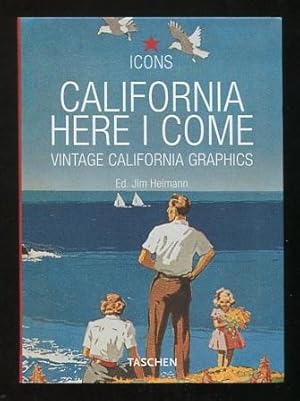 Bild des Verkufers fr California Here I Come: Vintage California Graphics zum Verkauf von ReadInk, ABAA/IOBA