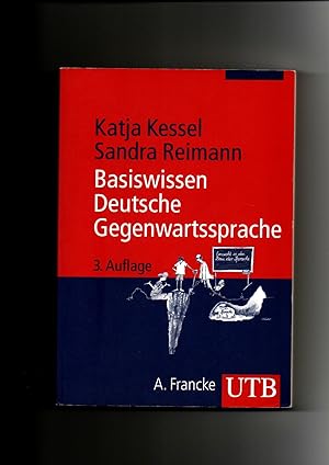 Seller image for Katja Kessel, Reimann, Basiswissen deutsche Gegenwartssprache (2010) for sale by sonntago DE