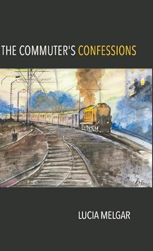 Immagine del venditore per The Commuter's Confessions venduto da AHA-BUCH GmbH