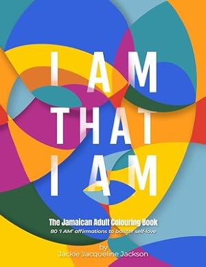 Seller image for I Am That I Am: The Jamaican Adult Colouring Book (Paperback or Softback) for sale by BargainBookStores