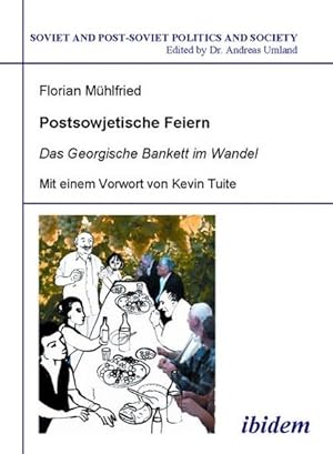 Seller image for Postsowjetische Feiern: Das Georgische Bankett im Wandel for sale by Studibuch