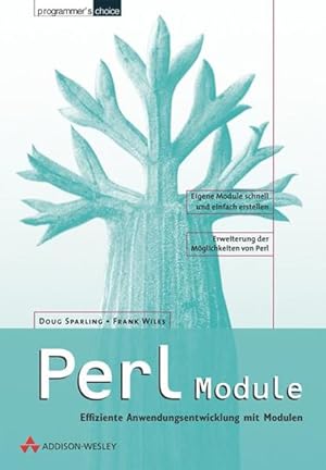 Immagine del venditore per Perl Module . Effiziente Anwendungsentwicklung mit Modulen (Programmer's Choice) venduto da Studibuch