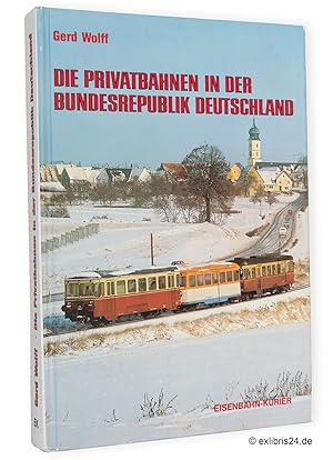 Bild des Verkufers fr Die Privatbahnen in der Bundesrepublik Deutschland zum Verkauf von exlibris24 Versandantiquariat