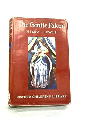 Seller image for The gentle falcon (Oxford children's library) for sale by WeBuyBooks