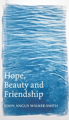 Bild des Verkufers fr Hope, Beauty and Friendship (Hardback or Cased Book) zum Verkauf von BargainBookStores