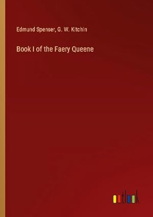 Image du vendeur pour Book I of the Faery Queene mis en vente par BuchWeltWeit Ludwig Meier e.K.