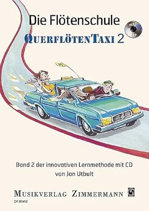 Bild des Verkufers fr Die Fltenschule QuerfltenTaxi, m. Audio-CD. Bd.2 : Band 2 der innovativen Lernmethode mit CD. Deutsch-Englisch-Franzsisch zum Verkauf von AHA-BUCH GmbH