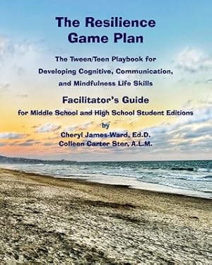 Image du vendeur pour The Resilience Game Plan The Tween/Teen Playbook for Developing Cognitive, Communication, and Mindfulness Life Skills - Facilitator's Guide (Paperback or Softback) mis en vente par BargainBookStores