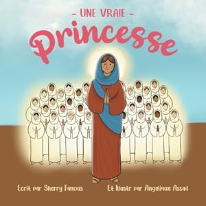 Seller image for Une Vraie Princesse: La vie de Sainte Demiana et des Quarante Vierges (Paperback or Softback) for sale by BargainBookStores