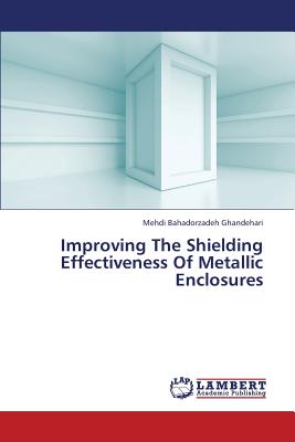 Imagen del vendedor de Improving the Shielding Effectiveness of Metallic Enclosures (Paperback or Softback) a la venta por BargainBookStores