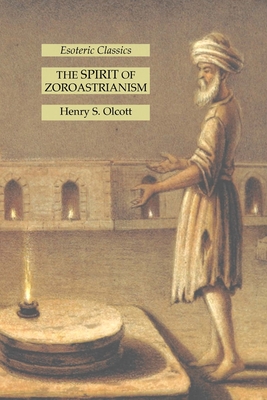 Seller image for The Spirit of Zoroastrianism: Esoteric Classics (Paperback or Softback) for sale by BargainBookStores