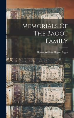 Image du vendeur pour Memorials Of The Bagot Family (Hardback or Cased Book) mis en vente par BargainBookStores