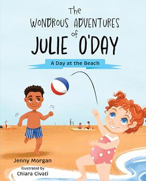 Seller image for The Wondrous Adventures of Julie O'Day: A Day at the Beach (Hardback or Cased Book) for sale by BargainBookStores